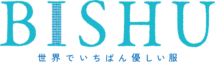 BISHU 世界でいちばん優しい服